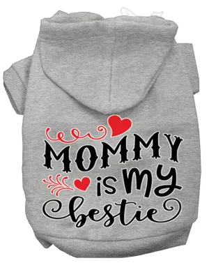 Mommy Is My Bestie Screen Print Dog Hoodie Grey Xl